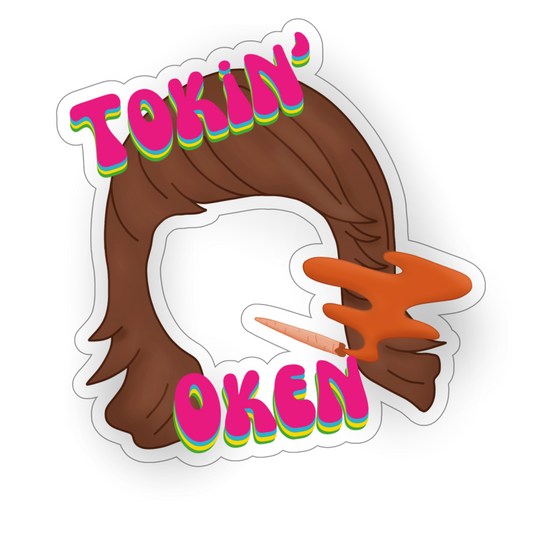 Tokin' Oken Sticker