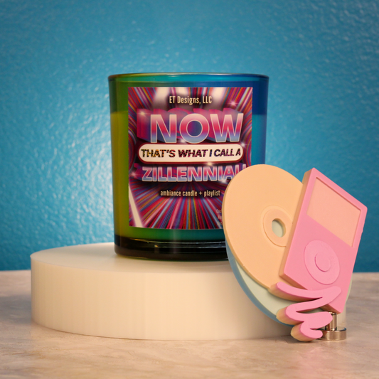 Now That's What I Call A Zillennial! Candle + Playlist Experience