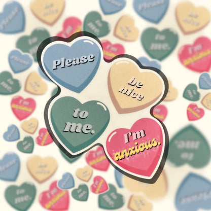 Please Be Nice To Me, I'm Anxious Sticker