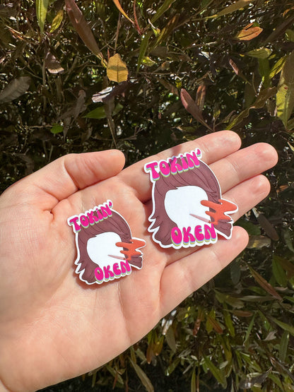 Tokin' Oken Sticker